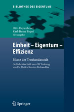 Einheit – Eigentum – Effizienz: Bilanz der Treuhandanstalt